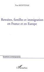 Télécharger le livre :  Retraites, familles et immigration en France et en Europe