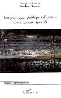 Télécharger le livre :  Les politiques publiques d'accueil d'événements sportifs