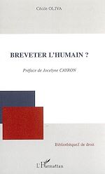 Télécharger le livre :  Breveter l'humain ?