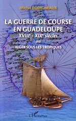 Télécharger le livre :  La guerre de course en Guadeloupe