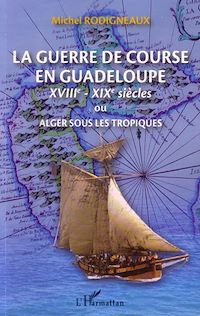 Télécharger le livre :  La guerre de course en Guadeloupe