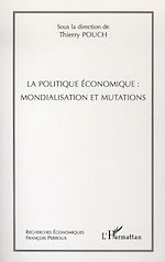 Télécharger le livre :  La politique économique : mondialisation et mutations