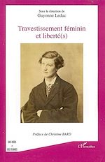 Télécharger le livre :  Travestissement féminin et liberté(s)