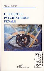 Download this eBook L'expertise psychiatrique pénale
