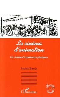 Télécharger le livre :  Le cinéma d'animation