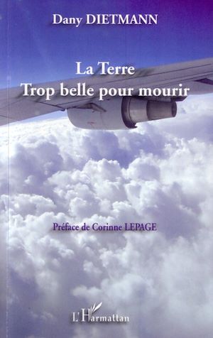 Téléchargez le livre :  La terre trop belle pour mourir