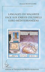 Télécharger le livre :  Langages du Maghreb face aux enjeux culturels euro méditerranéens