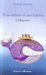 Télécharger le livre :  Trois enfants et une baleine à Mayotte