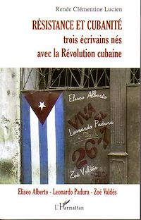 Télécharger le livre :  Résistance et cubanité