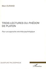 Download this eBook Trois lectures du Phédon de Platon