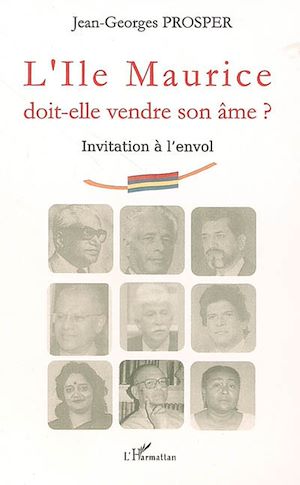 Téléchargez le livre :  L'Ile Maurice doit-elle vendre son âme ?
