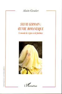 Télécharger le livre :  Sylvie Germain : oeuvre romanesque