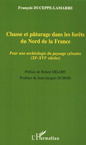 Téléchargez le livre :  Chasse et pâturage dans les forêts du Nord de la France