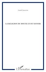 Télécharger le livre :  La religion du doute et du savoir