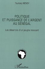 Télécharger le livre :  Politique et puissance de l'argent au Sénégal