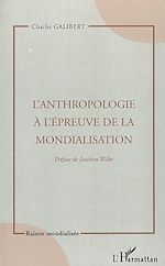 Télécharger le livre :  L'Anthropologie à l'épreuve de la mondialisation