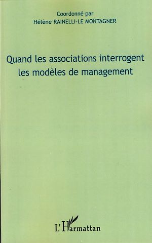 Téléchargez le livre :  Quand les associations interrogent les modèles de management