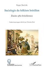 Télécharger le livre :  Sociologie du folklore brésilien