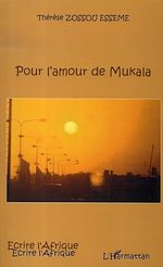 Télécharger le livre :  Pour l'amour de Mukala