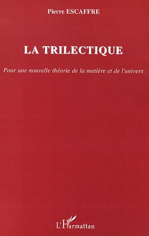 Téléchargez le livre :  La trilectique