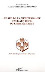 Télécharger le livre :  Le Sud de la Méditerranée face aux défis du libre-échange
