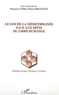 Télécharger le livre :  Le Sud de la Méditerranée face aux défis du libre-échange