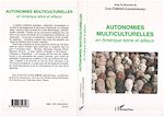 Télécharger le livre :  Autonomies multiculturelles en Amérique latine et ailleurs