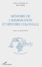 Télécharger le livre :  Mémoire de l'immigration et histoire coloniale