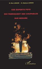 Télécharger le livre :  Ces experts psys qui fabriquent des coupables sur mesure