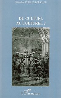 Télécharger le livre :  Du cultuel au culturel ?