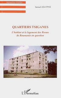 Télécharger le livre :  Quartiers tsiganes