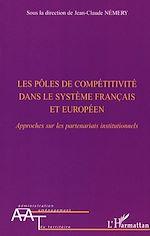 Télécharger le livre :  Les pôles de compétitivité dans le système français et européen