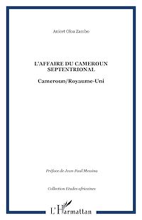 Télécharger le livre :  L'affaire du Cameroun septentrional