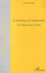 Télécharger le livre :  La mécanique de l'imprévisible