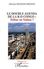 Télécharger le livre :  Le double agenda de la R-D Congo: