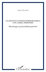Télécharger le livre :  Le défi d'un Congo Démocratique uni, libre, prospère