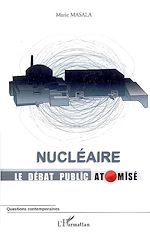 Télécharger le livre :  Nucléaire Le débat public atomisé