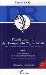 Télécharger le livre :  Pichòt manual del Democrata Republican (per qu'aqueles qu'aiman a França n'usen)