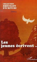 Télécharger le livre :  Les jeunes écrivent