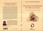 Télécharger le livre :  Ecclésiologie africaine de famille de Dieu