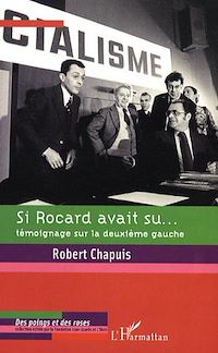 Télécharger le livre :  Si Rocard avait su...