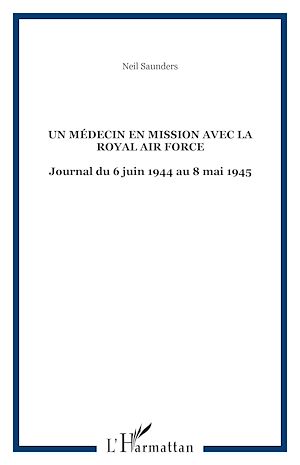 Téléchargez le livre :  Un médecin en mission avec la Royal Air Force