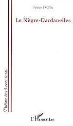 Télécharger le livre :  Le Nègre-Dardanelles