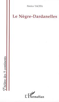 Télécharger le livre :  Le Nègre-Dardanelles