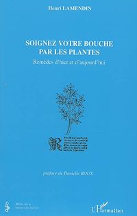 Télécharger le livre :  Soignez votre bouche par les plantes