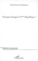 Télécharger le livre :  Pourquoi changer la Vème République ?