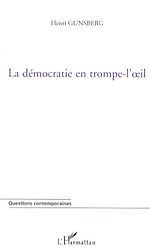 Télécharger le livre :  La démocratie en trompe-l'oeil