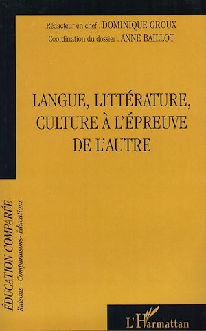 Téléchargez le livre :  Langue, littérature, culture à l'épreuve de l'autre