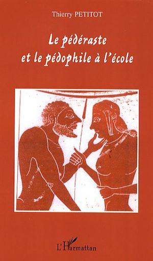 Téléchargez le livre :  Le pédéraste et le pédophile à l'école