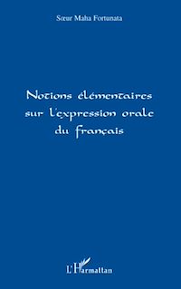 Télécharger le livre :  Notions élémentaires sur l'expression orale du français